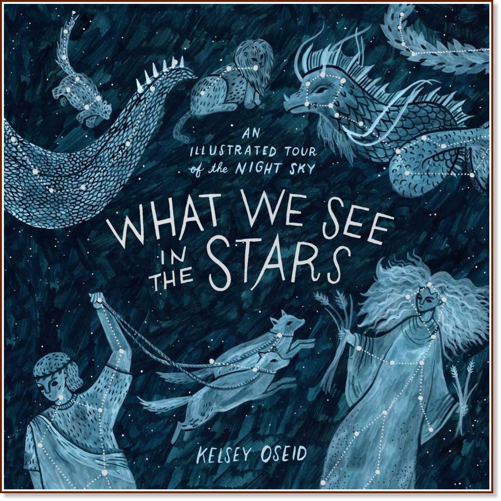 What we see in the Stars - Kelsey Oseid - 