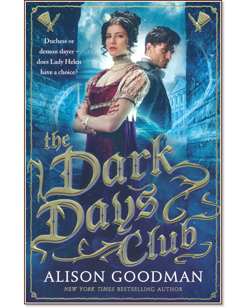 The Dark Days Club - book 1 - Alison Goodman - 