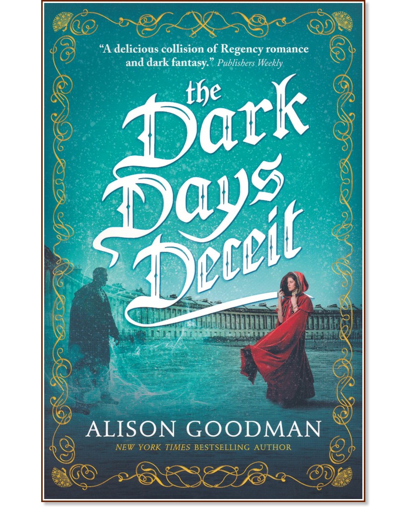 The Dark Days - book 3: The Dark Days Deceit - Alison Goodman - 