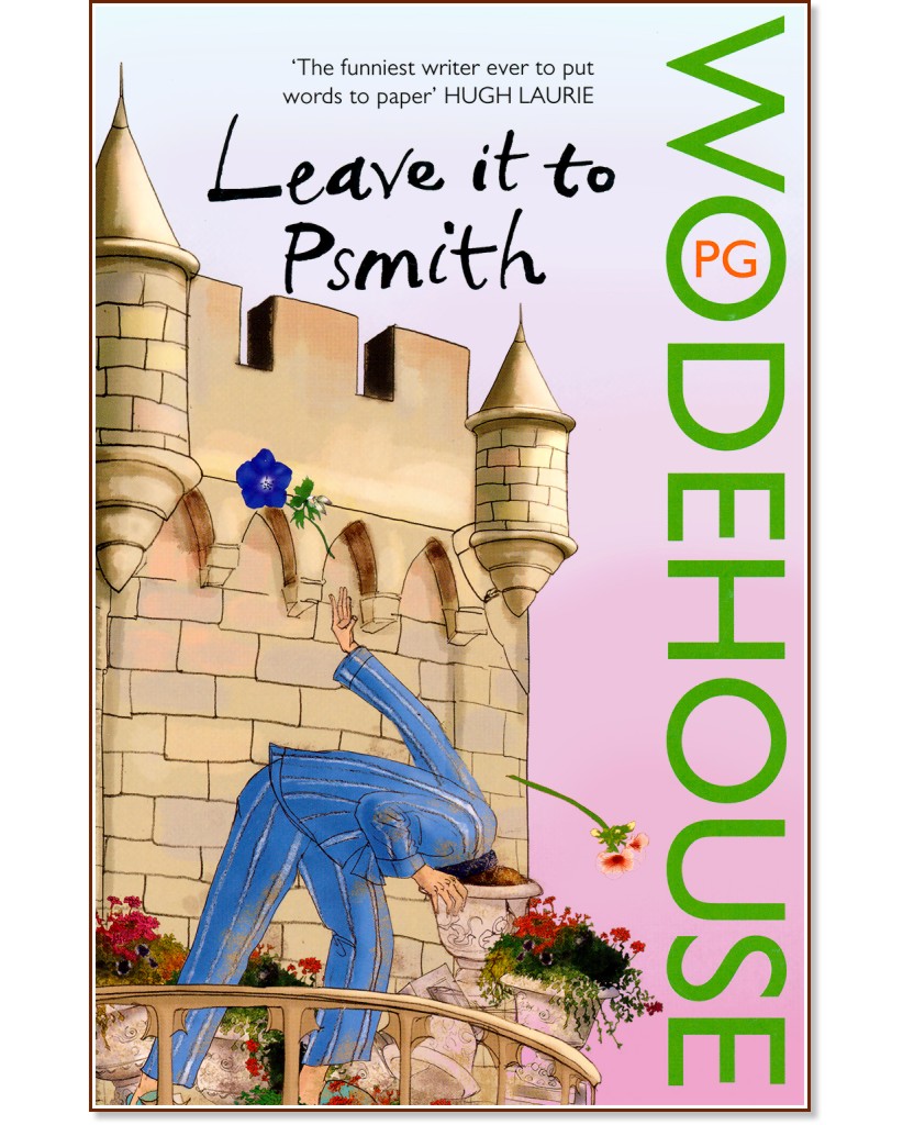 Leave it to Psmith - P. G. Wodehouse - �����