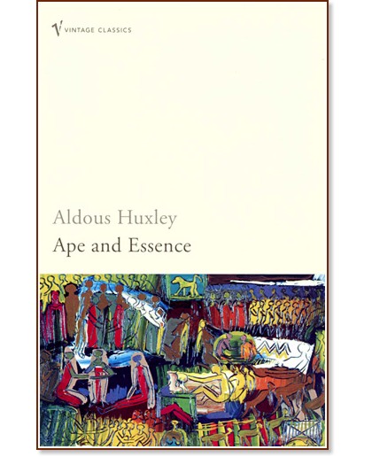 Ape and Essence - Aldous Huxley - �����