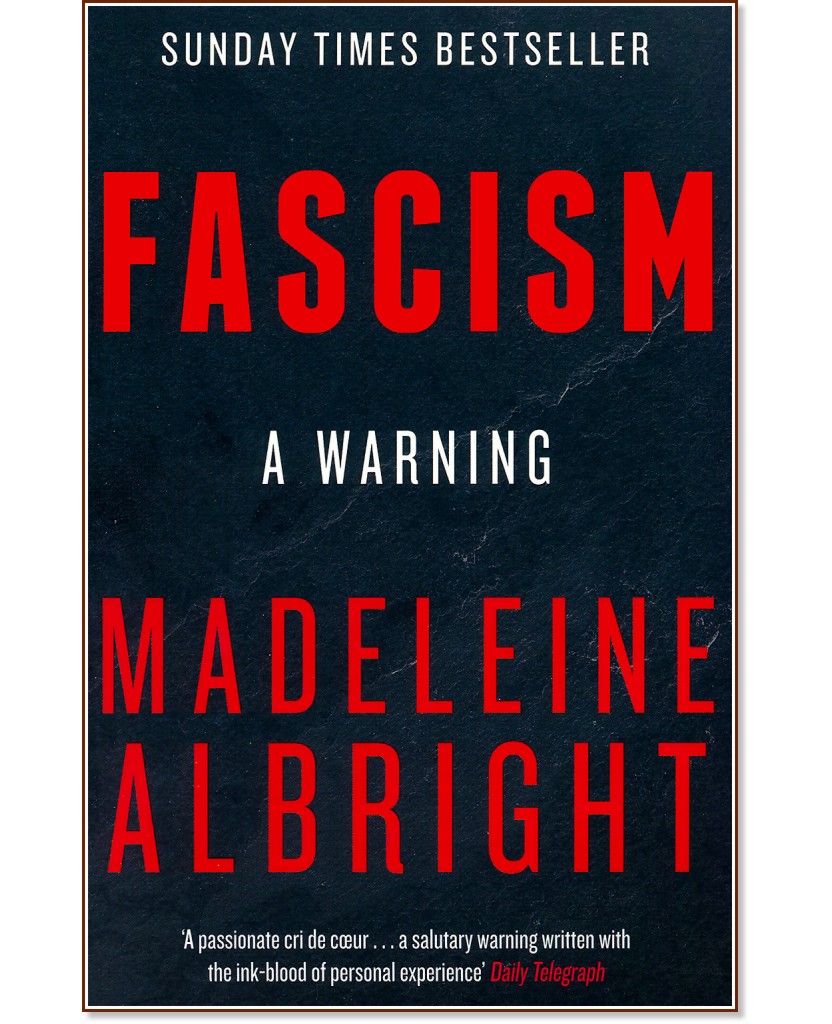 Fascism: A Warning - Madeleine Albright - 