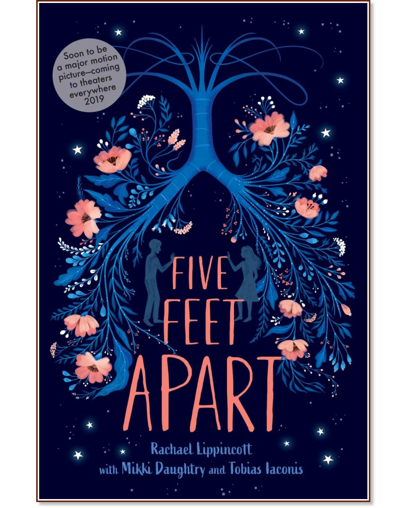 Five Feet Apart - Rachael Lippincott, Mikki Daughtry, Tobias Iaconis - 