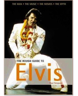 The Rough Guide to Elvis - Paul Simpson - 