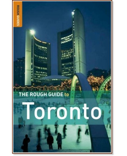 The Rough Guide to Toronto - Phil Lee - 