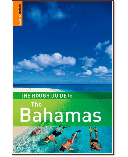 The Rough Guide to the Bahamas - Natalie Folster, Gaylord Dold - 