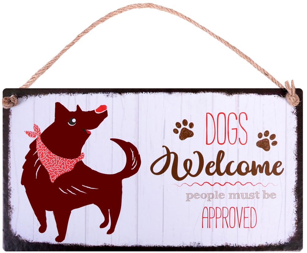  -   : Dogs Welcome! People Must be Approved - 