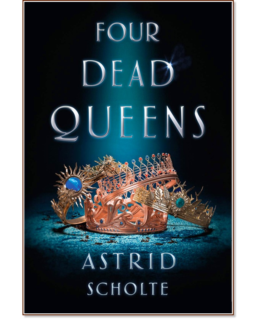 Four Dead Queens - Astrid Scholte - 