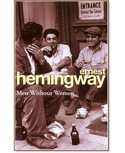 Men Without Women - Ernest Hemingway - �����