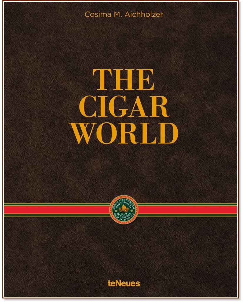 The Cigar World - Cosima Aichholzer - 