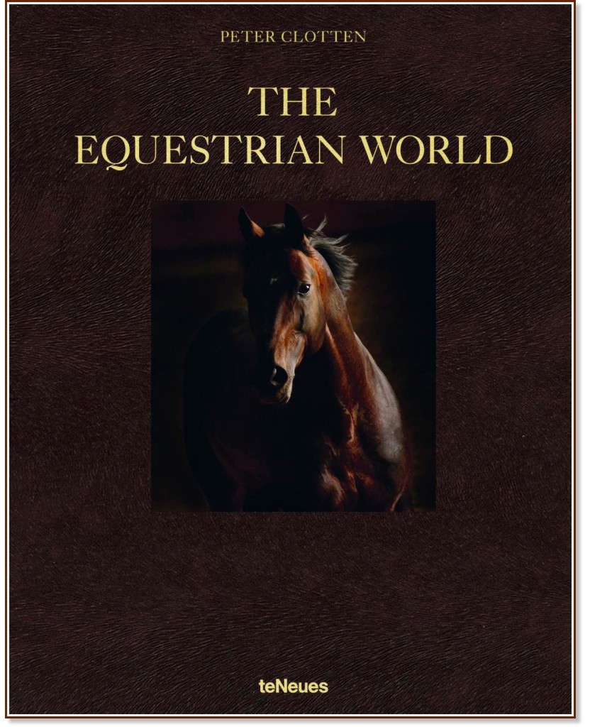 有名な高級ブランド Equestrian The World store.bg - книга 📕 - Clotten Peter - 洋書