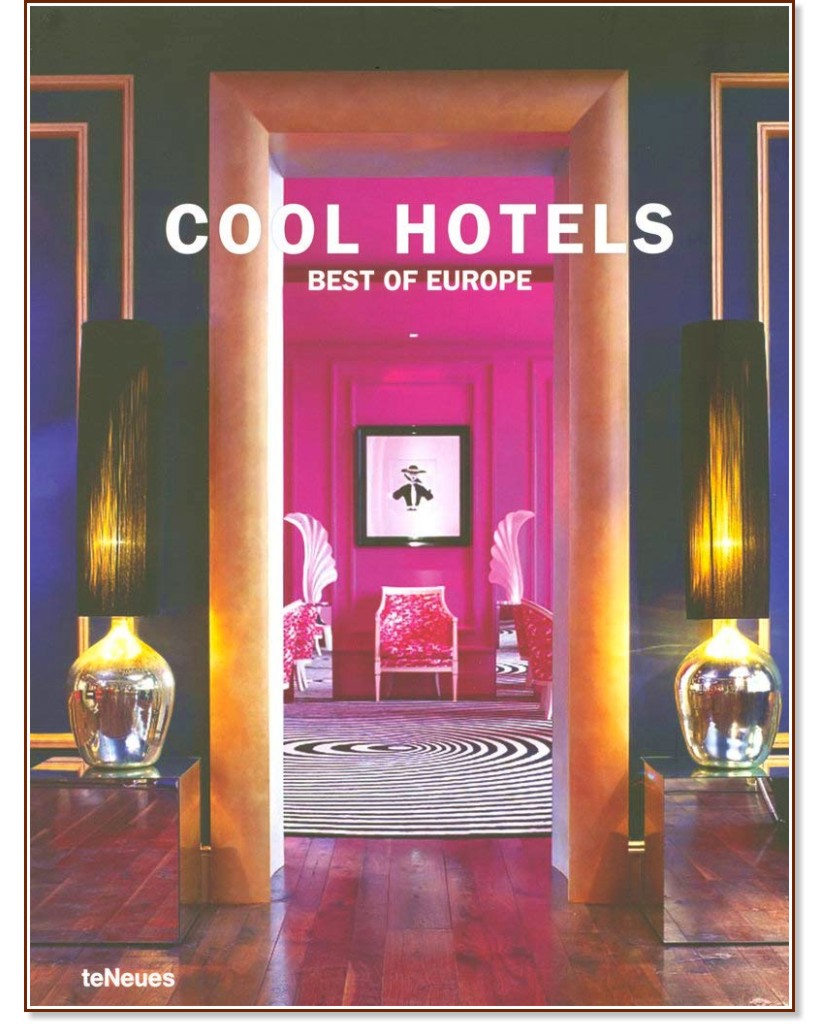 Cool Hotels: Best of Europe - 