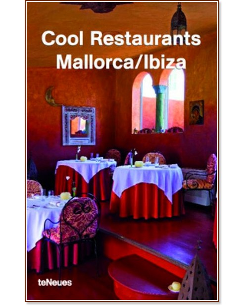 Cool Restaurants: Mallorca - Ibiza - Maia Francisco - 