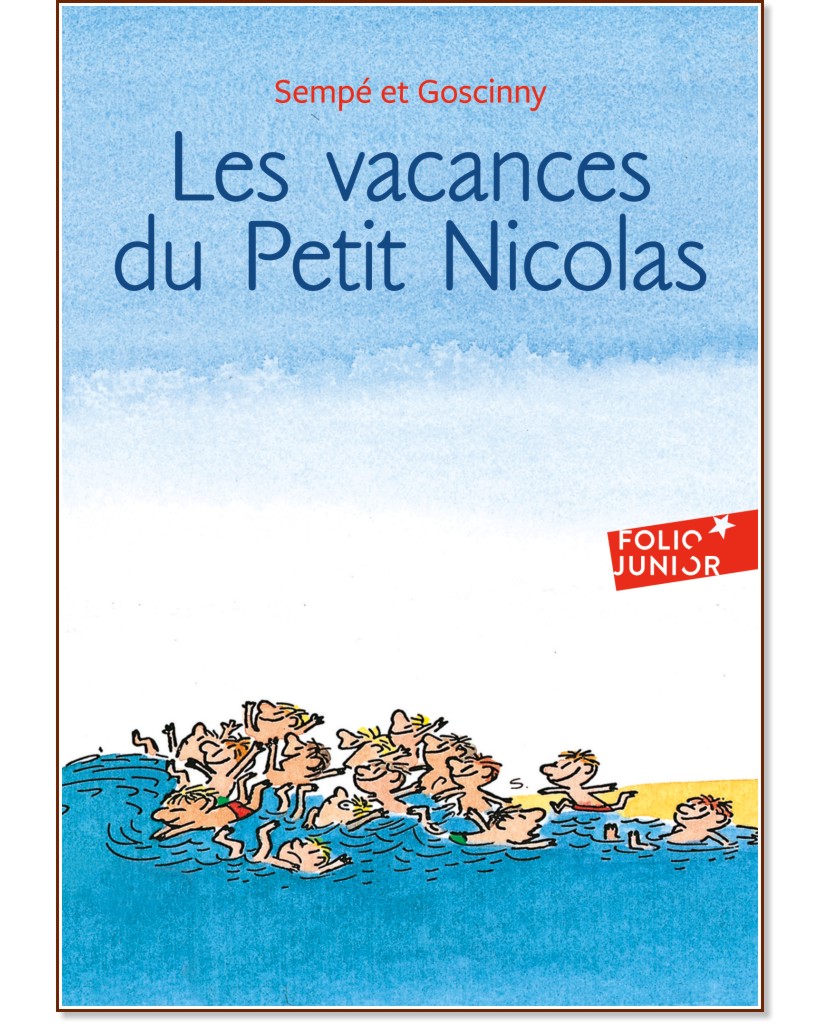Les vacances du Petit Nicolas - Rene Goscinny, Jean-Jacques Sempe - 