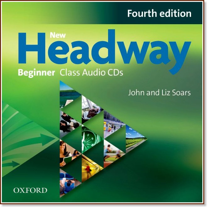 New Headway - Beginner (A1): 2 CD с аудиоматериали по английски език : Fourth Edition - John Soars, Liz Soars - продукт