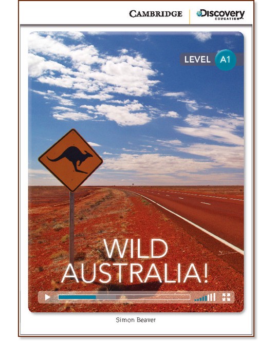 Cambridge Discovery Education Interactive Readers - Level A1: Wild Australia! - Simon Beaver - 