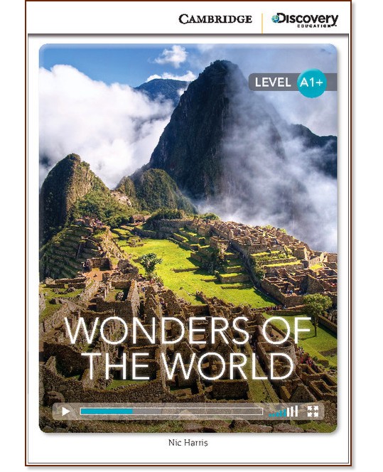 Cambridge Discovery Education Interactive Readers - Level A1+: Wonders of the World - Nic Harris - книга