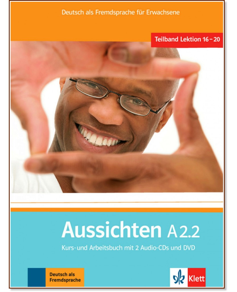 Aussichten -  A2.2:     :      - Sabine Jentges, Sylvia Klotzer, Angelika Lundquist-Mog, Jorn Precht, Kerstin Reinke, L. M. Ros-El Hosni, K. Sokolowski, O. Swerlowa - 