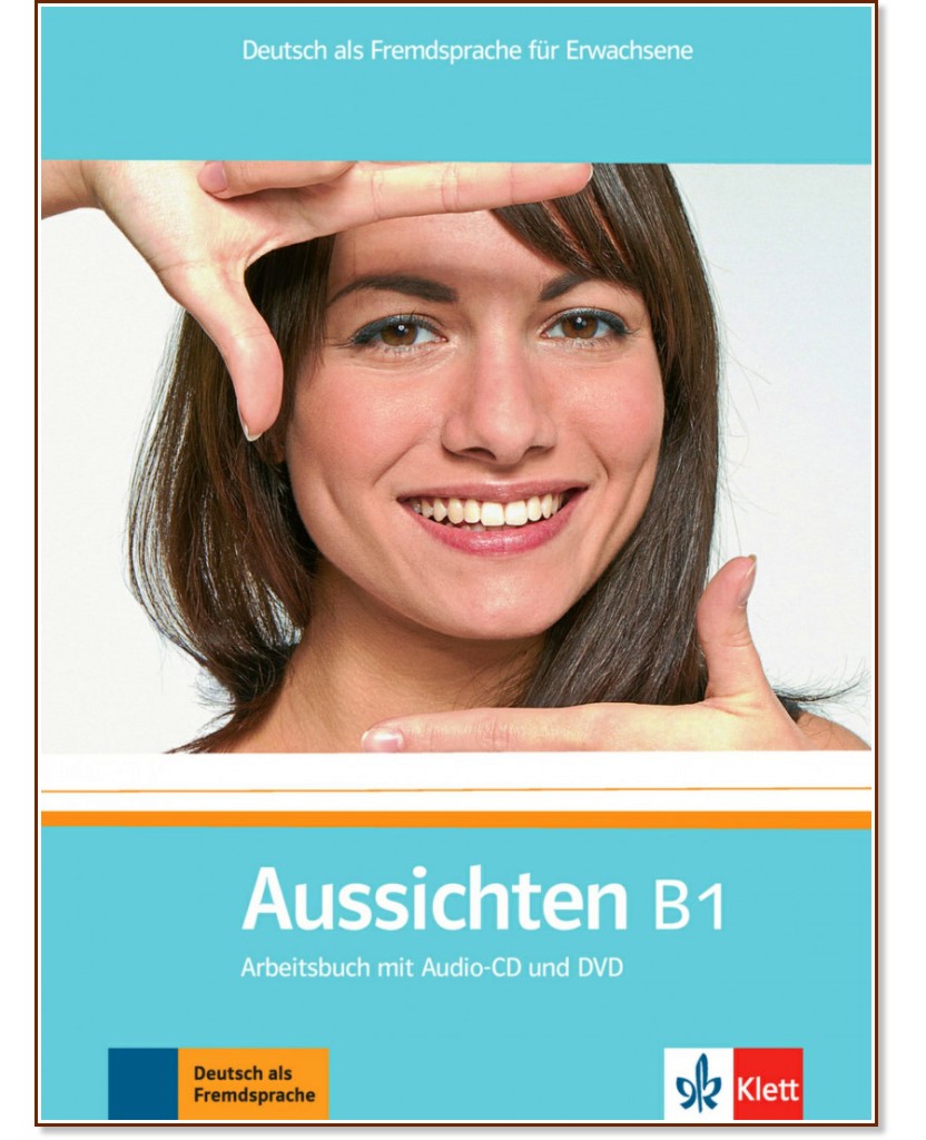 Aussichten -  B1:   :      - Sabine Jentges, Sylvia Klotzer, Angelika Lundquist-Mog, Jorn Precht, Kerstin Reinke, L. M. Ros-El Hosni, K. Sokolowski, O. Swerlowa -  