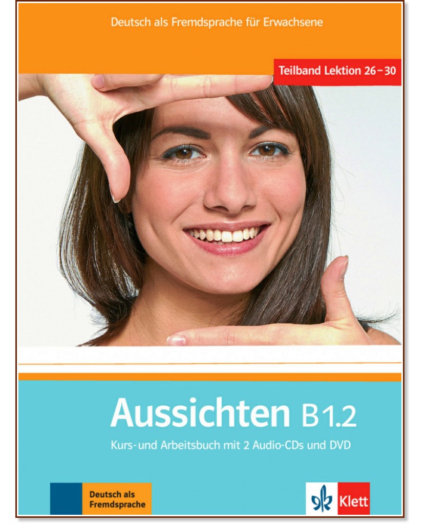 Aussichten -  B1.2:     :      - Sabine Jentges, Sylvia Klotzer, Angelika Lundquist-Mog, Jorn Precht, Kerstin Reinke, L. M. Ros-El Hosni, K. Sokolowski, O. Swerlowa - 