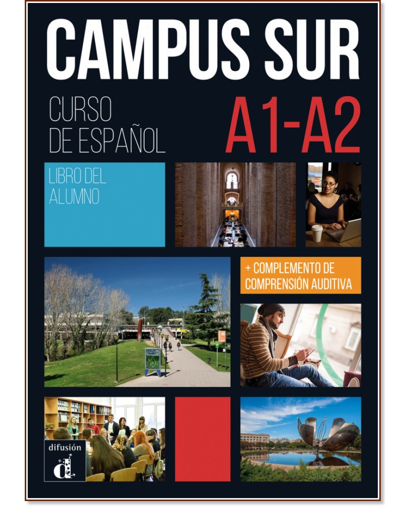 Campus Sur - ���� A1 - A2: ������� : ������ ������� �� �������� ���� - Francisco Rosales Varo, Teresa Moreno, Ana Martinez Lara, Pilar Salamanca, Kris Buyse, M. Martinez, N. Murillo, P. Garrido - �������