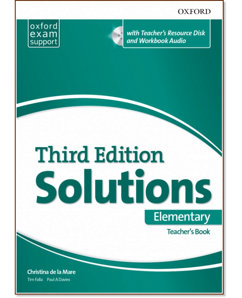 Solutions - Elementary: Книга за учителя по английски език + CD : Third Edition - Christina de la Mare, Tim Falla, Paul A. Davies - книга за учителя