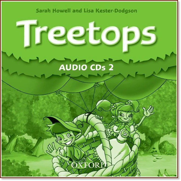 Treetops - ниво 2: 2 CD с аудиоматериали по английски език - Sarah Howell, Lisa Kester-Dodgson - продукт