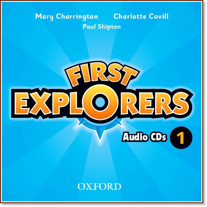 First Explorers -  1: 2 CD      - Mary Charrington, Charlotte Covill, Paul Shipton - 