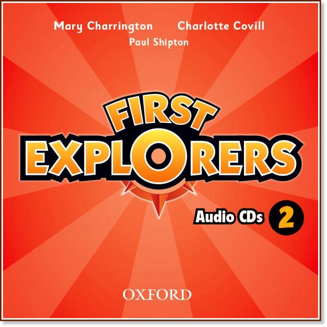 First Explorers -  2: 2 CD      - Mary Charrington, Charlotte Covill, Paul Shipton - 