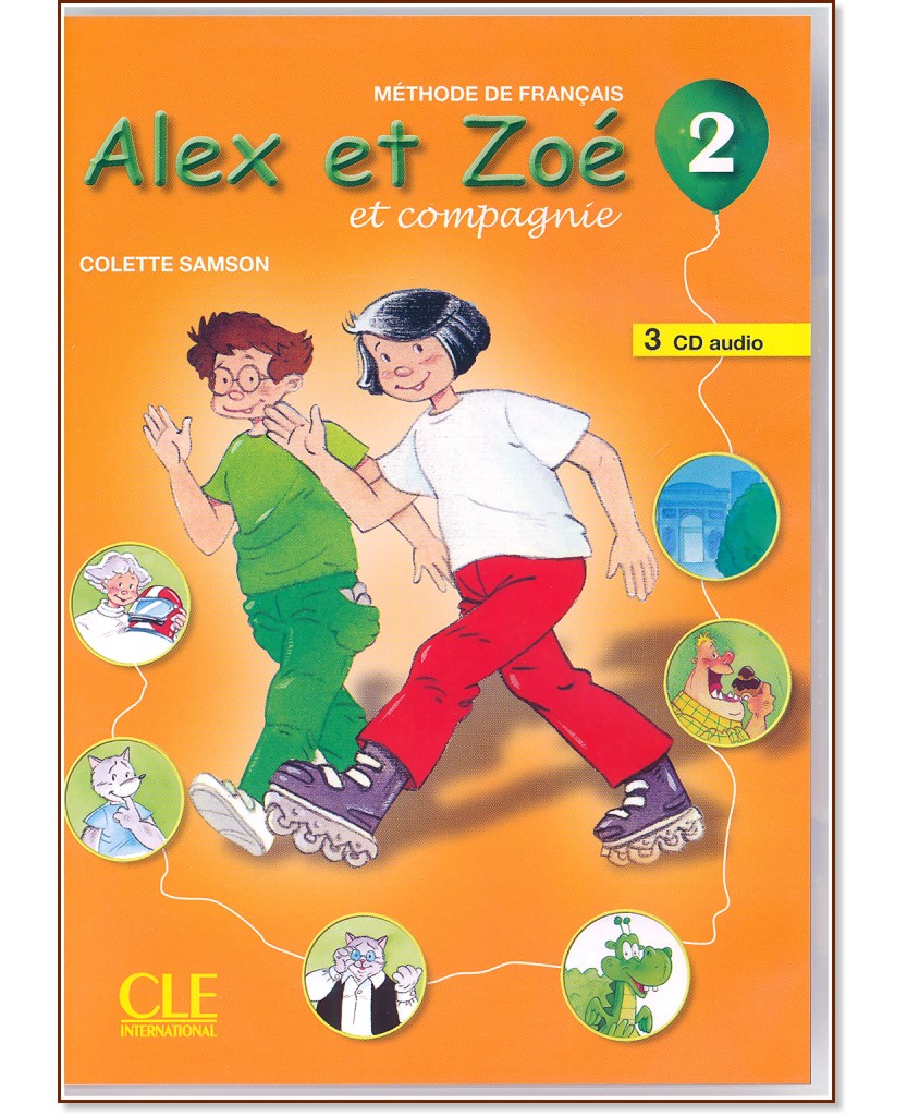 Alex et Zoe -  2 (A1): 3 CD       3.  4.  : Nouvelle edition - Colette Samson - 