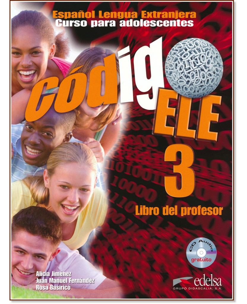 Codigo ELE -  3 (B1):       + CD : 1 edicion - Alicia Jimenez, Juan Manuel Fernandez, Rosa Basirico -   