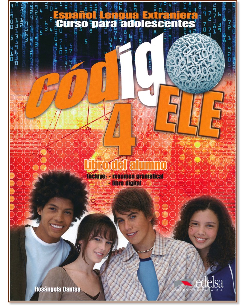 Codigo ELE - ниво 4 (B2): Учебник по испански език : 1 edicion - Rosangela Dantas - учебник