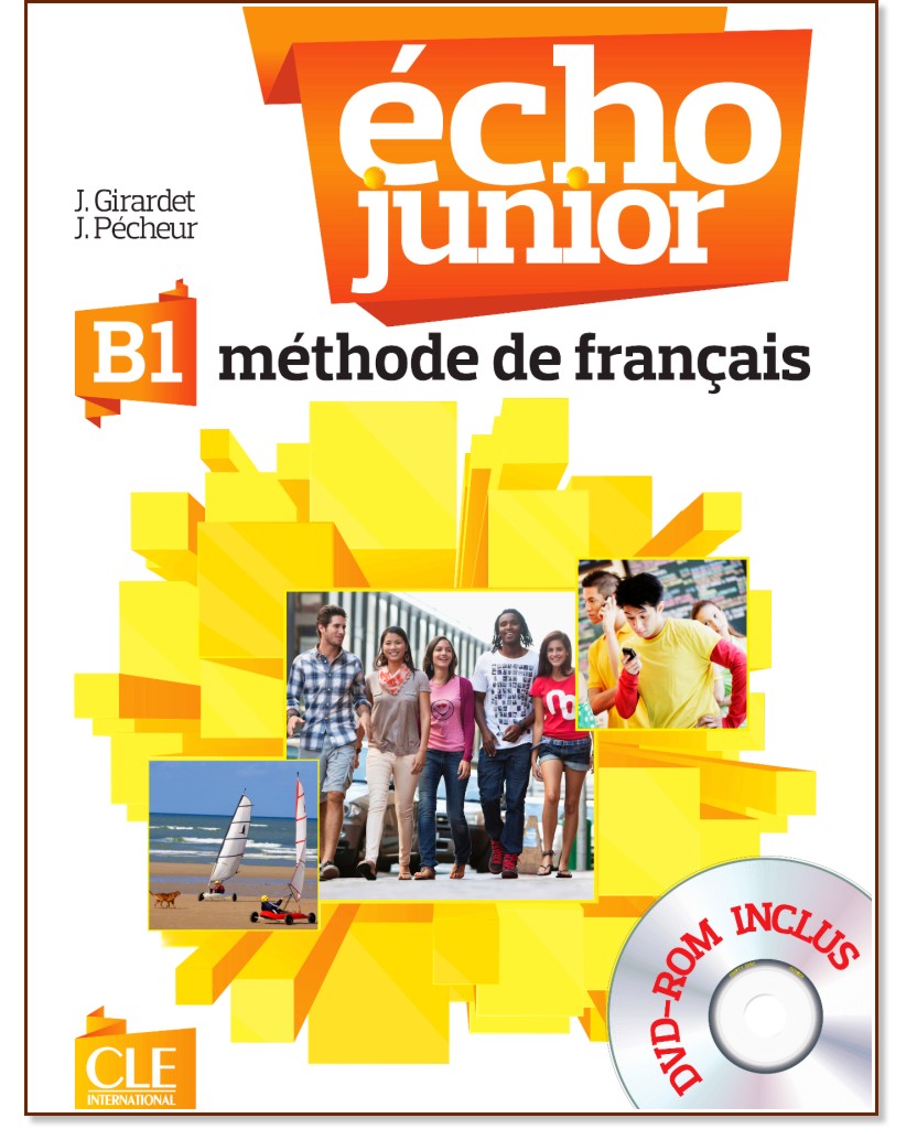 Echo Junior - B1:     + DVD-ROM : 1 edition - J. Girardet, J. Pecheur - 