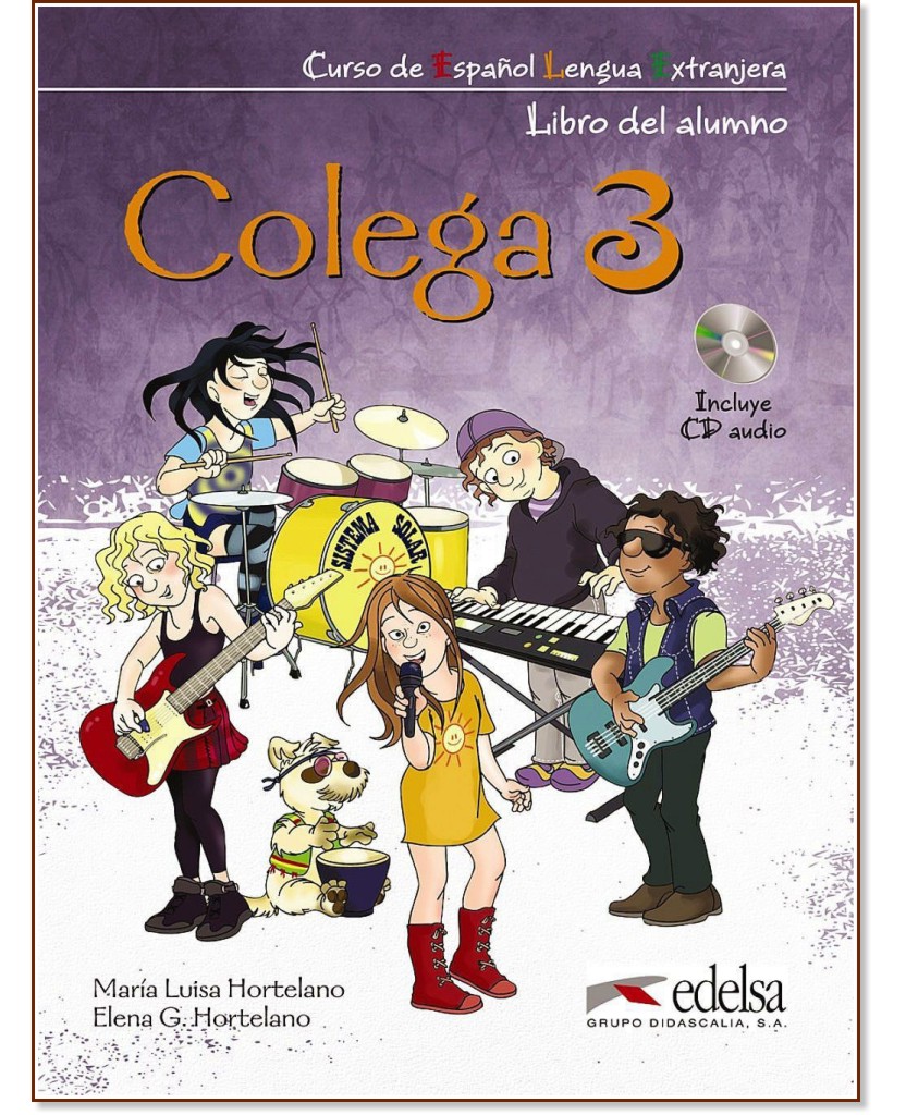 Colega - ниво 3 (A2.1): Комплект учебник и учебна тетрадка по испански език + CD : 1 edicion - Maria Luisa Hortelano, Elena G. Hortelano - учебник