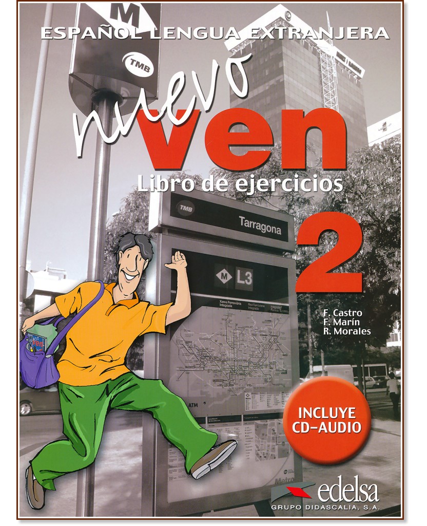 Nuevo Ven -  2 (B1 - B1+):       10.  + CD : 1 edicion - Francisca Castro, Fernando Marin, Reyes Morales -  