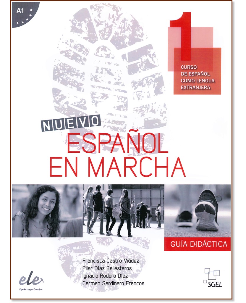 Nuevo Espanol en marcha -  1 (A1):       : 1 edicion - Francisca Castro Viudez, Pilar Diaz Ballesteros, Ignacio Rodero Diez, Carmen Sardinero Francos -   