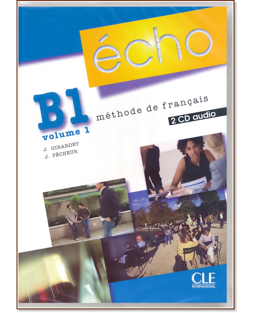 Echo - B1.1: 2 CD      : 2e edition - J. Girardet, J. Pecheur - 
