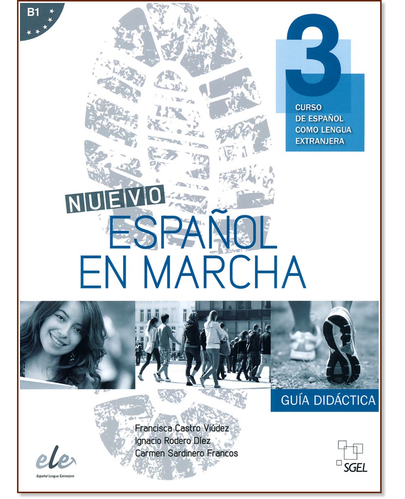 Nuevo Espanol en marcha -  3 (B1):       : 1 edicion - Francisca Castro Viudez, Ignacio Rodero Diez, Carmen Sardinero Francos -   