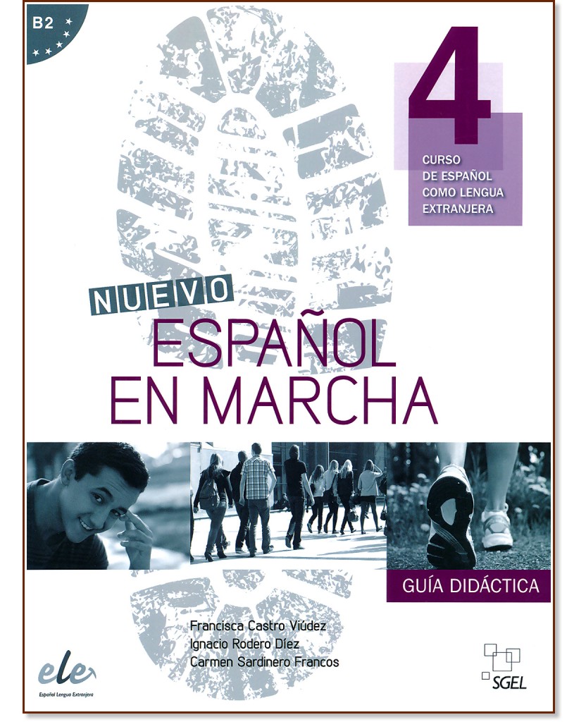 Nuevo Espanol en marcha -  4 (B2):       : 1 edicion - Francisca Castro Viudez, Ignacio Rodero Diez, Carmen Sardinero Francos -   
