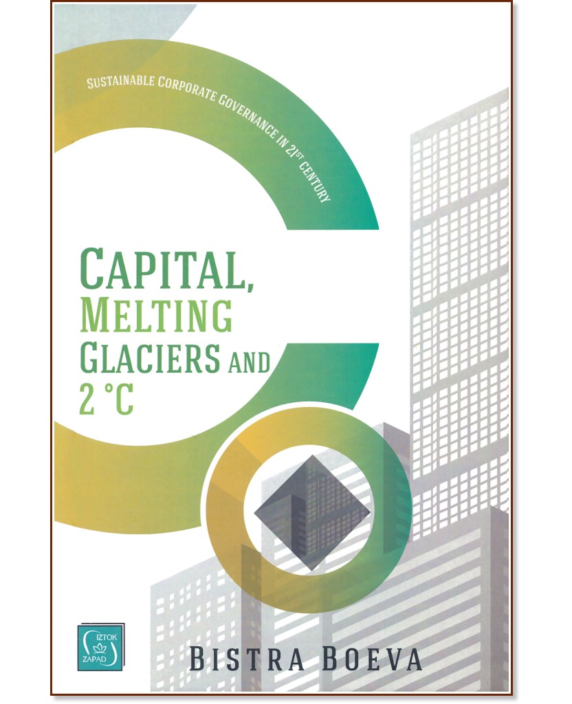 Capital, Melting Glaciers and 2C - Bistra Boeva - 