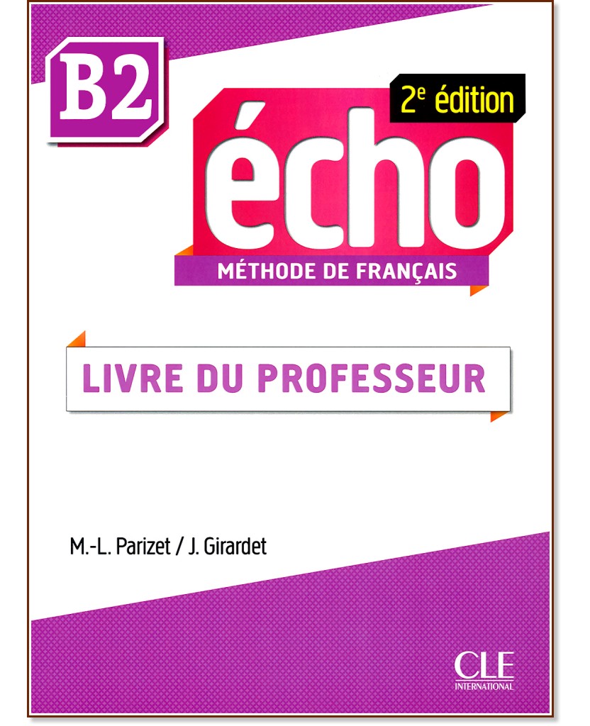 Echo - B2:    : 2e edition - Marie-Louise Parizet, Jacky Girardet -   