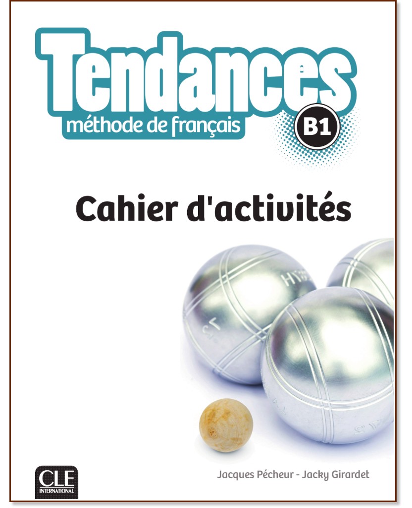 Tendances - B1:      +  : 1 edition - Jacky Girardet, Jacques Pecheur -  