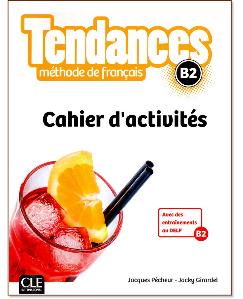 Tendances - B2:      +  : 1 edition - Jacky Girardet, Jacques Pecheur -  