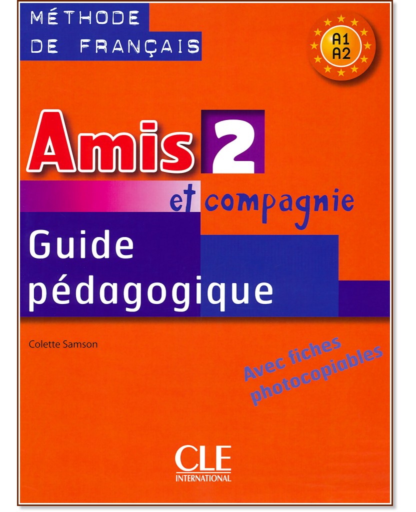 Amis et compagnie -  2 (A1 - A2):        6.  : 1 edition - Colette Samson -   