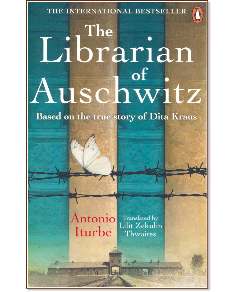 The Librarian of Auschwitz - Antonio Iturbe - книга