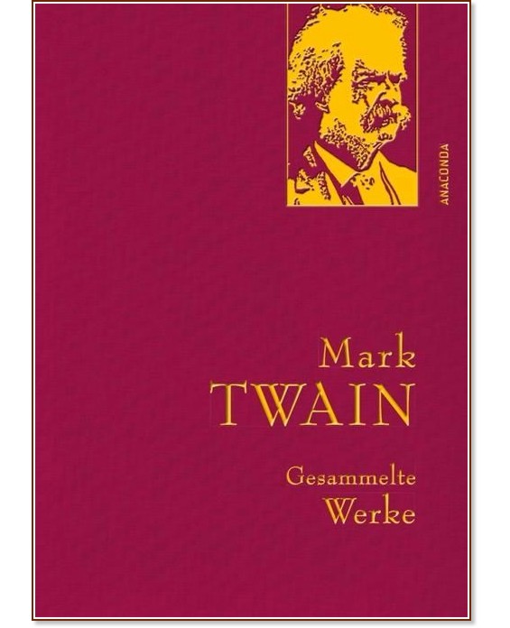 Gesammelte Werke Mark Twain - Mark Twain - 