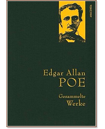 Gesammelte Werke Edgar Allan Poe - Edgar Allan Poe - 