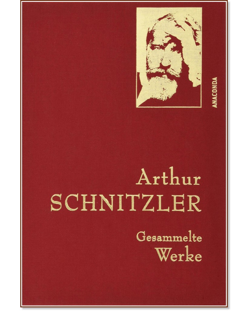 Gesammelte Werke Arthur Schnitzler - Arthur Schnitzler - 