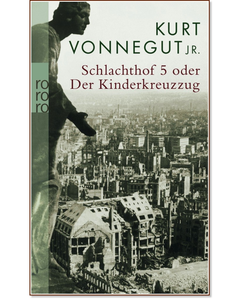 Schlachthof 5 oder Der Kinderkreuzzug - Kurt Vonnegut - 