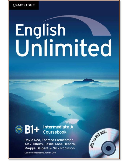 English Unlimited - Intermediate (B1 - B2): Комплект по английски език Combo A - част 1 + 2 DVD-ROM - David Rea, Theresa Clementson, Alex Tilbury, Leslie Anne Hendra, Maggie Baigent, Nick Robinson - продукт